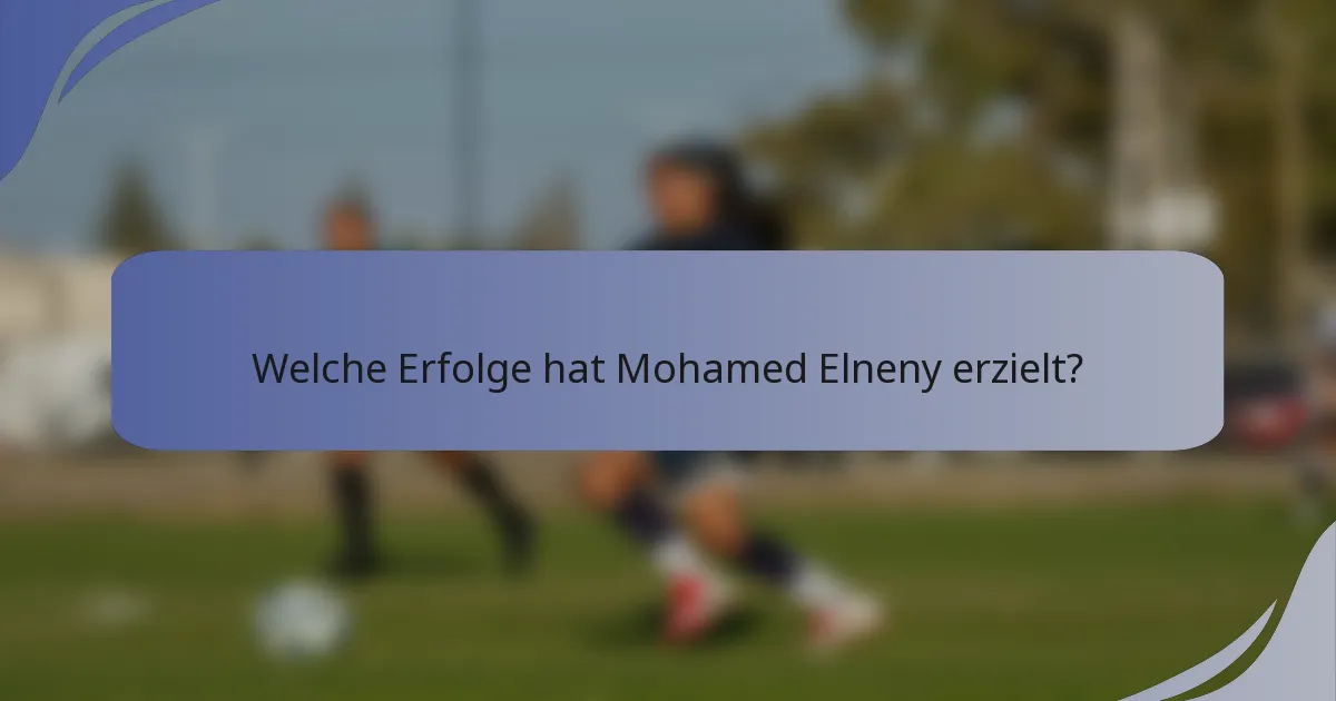 Welche Erfolge hat Mohamed Elneny erzielt?
